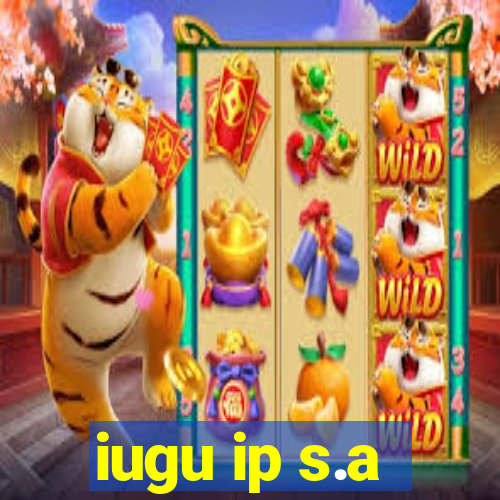 iugu ip s.a